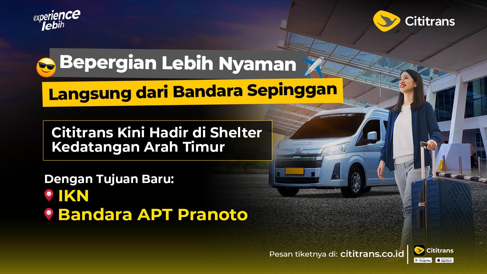 Now Available! Shuttle from Sepinggan Airport to IKN & APT Pranoto Airport