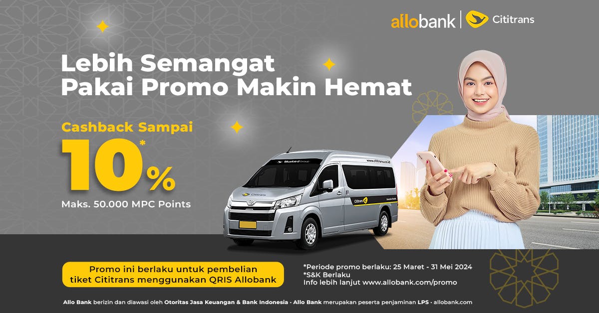 Travel in comfort with Cititrans save more with Allo Bank